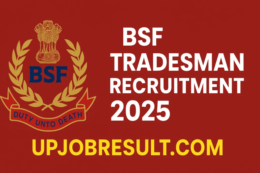 BSF Constable Tradesman Recruitment 2025 Apply Online for 3588 Posts
